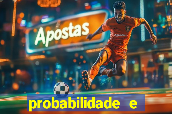 probabilidade e estatistica jogos de futebol